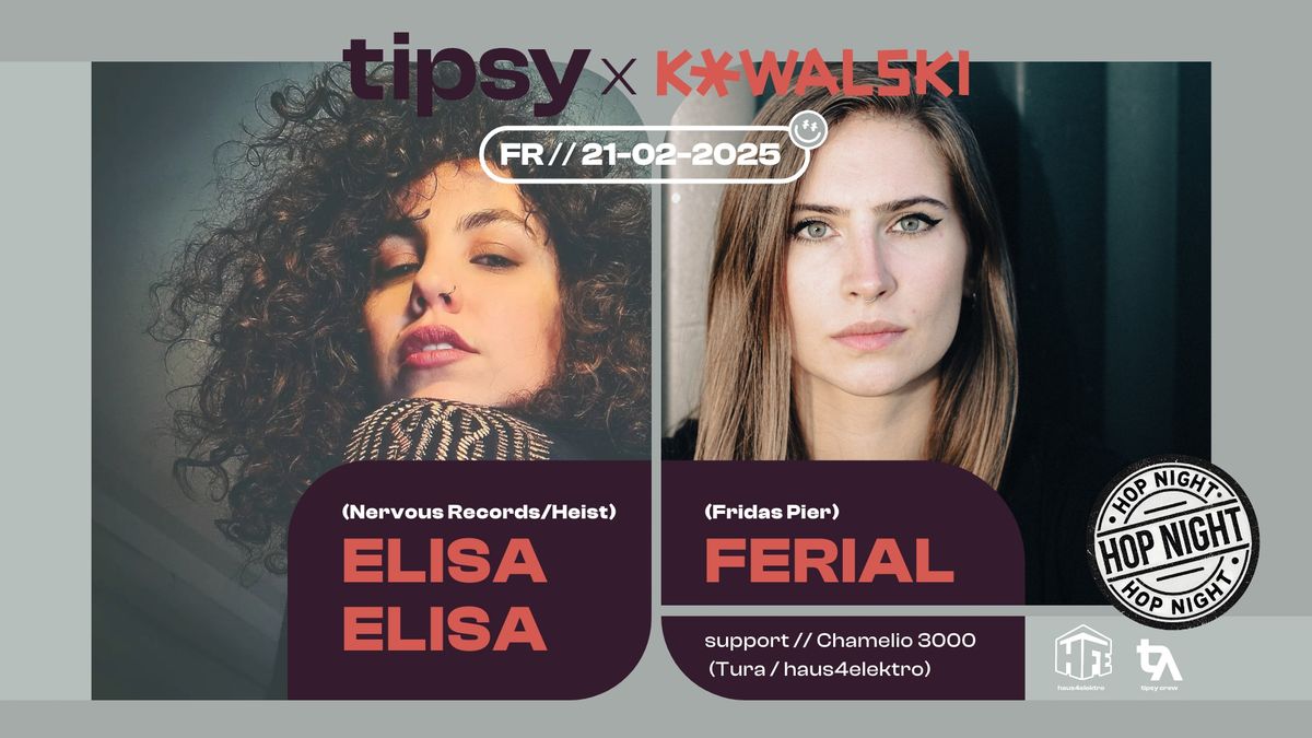 tipsy.klub with Elisa Elisa, Ferial, Chamelio3000