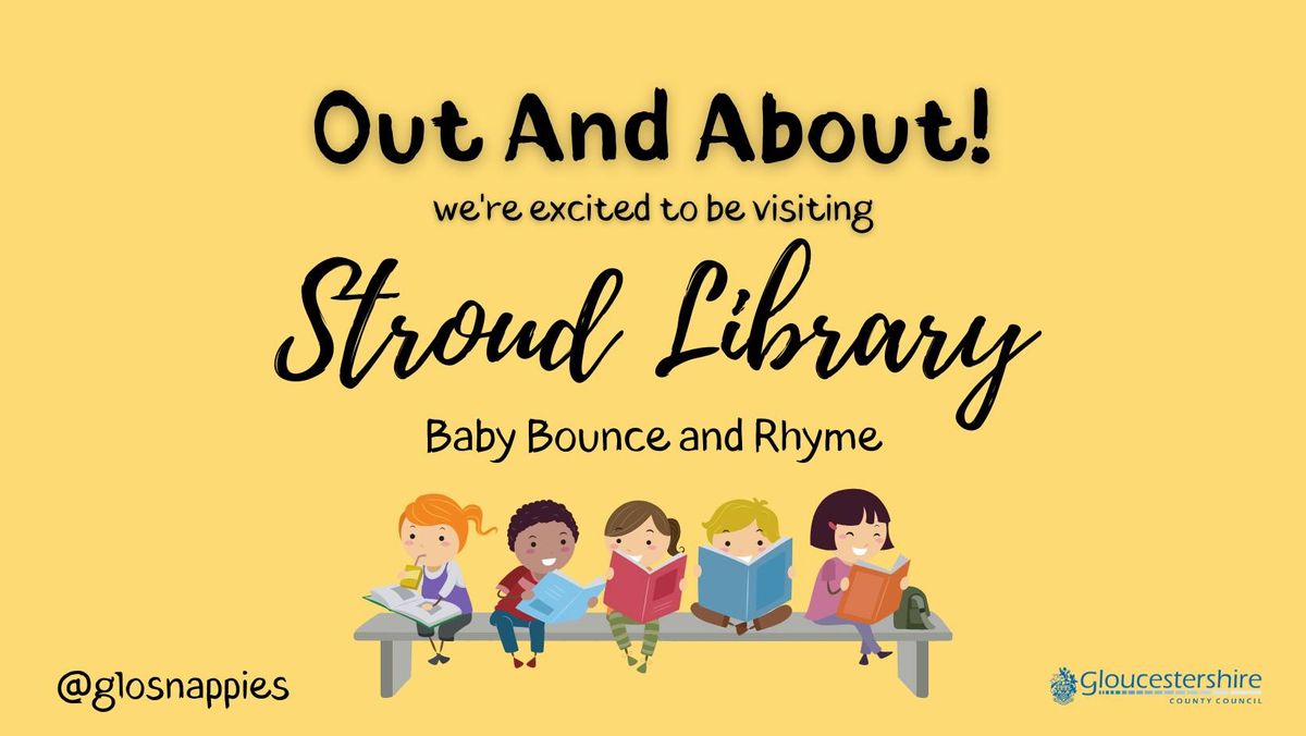 Nappy Chat and Drop In - Stroud Library Bounce and Rhyme