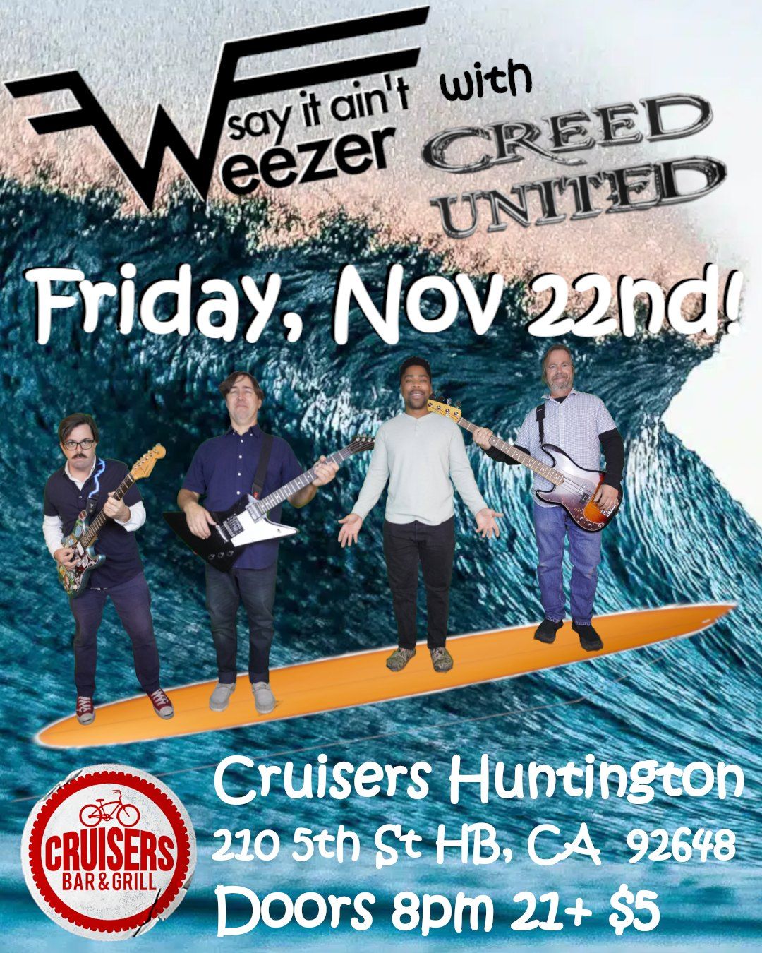 Cruisers HB - Creed United (Creed tribute) and Say It Ain't Weezer (Weezer tribute)