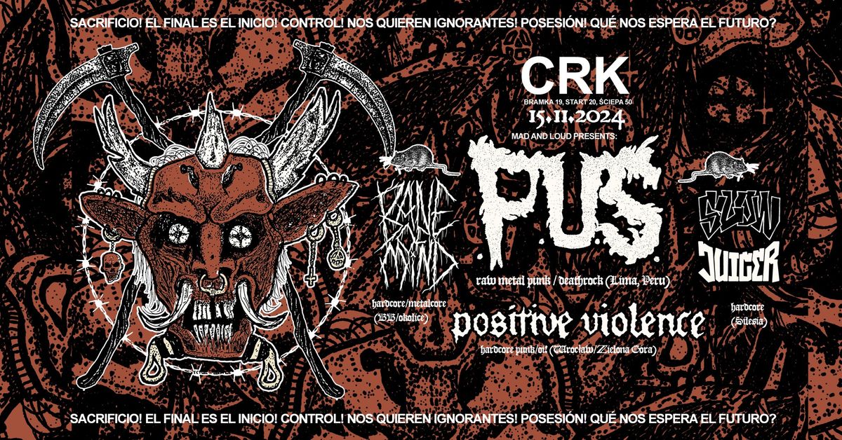 P.U.S. (Peru) \/ BANE OF MIND \/ POSITIVE VIOLENCE \/ SLOW JUICER - 15.11.24, CRK