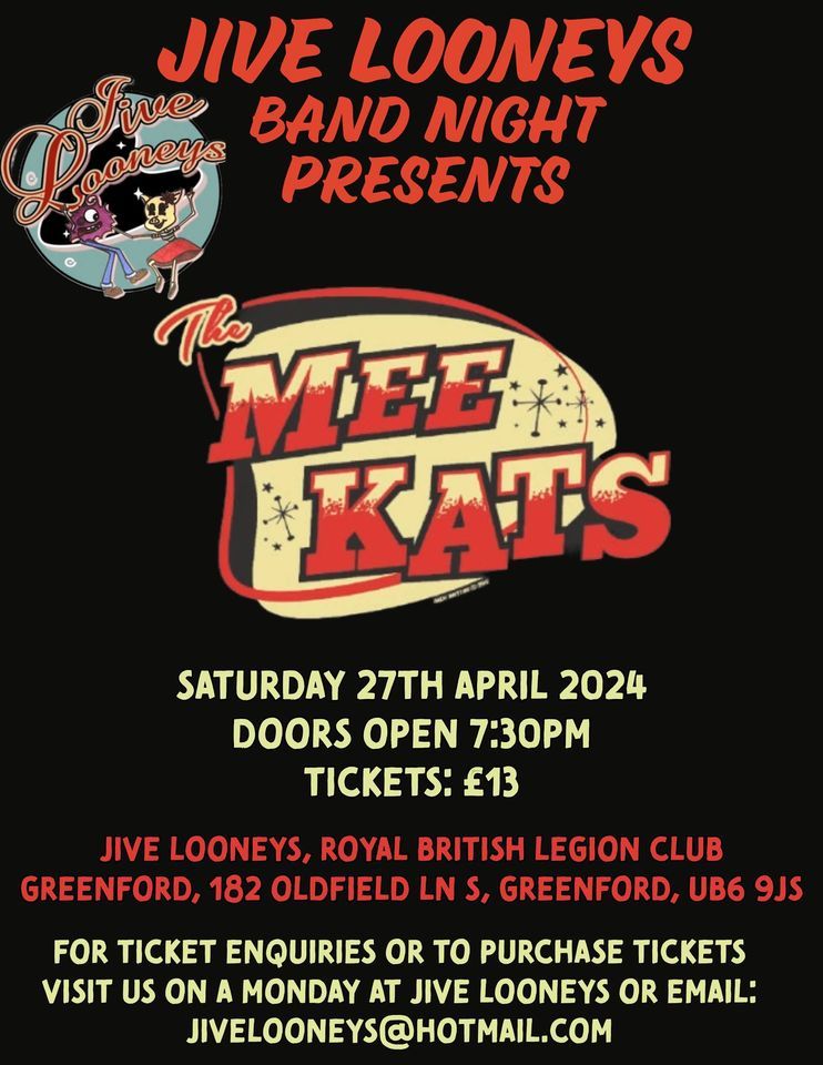 Jive Looneys Band night presents: The Mee Kats.