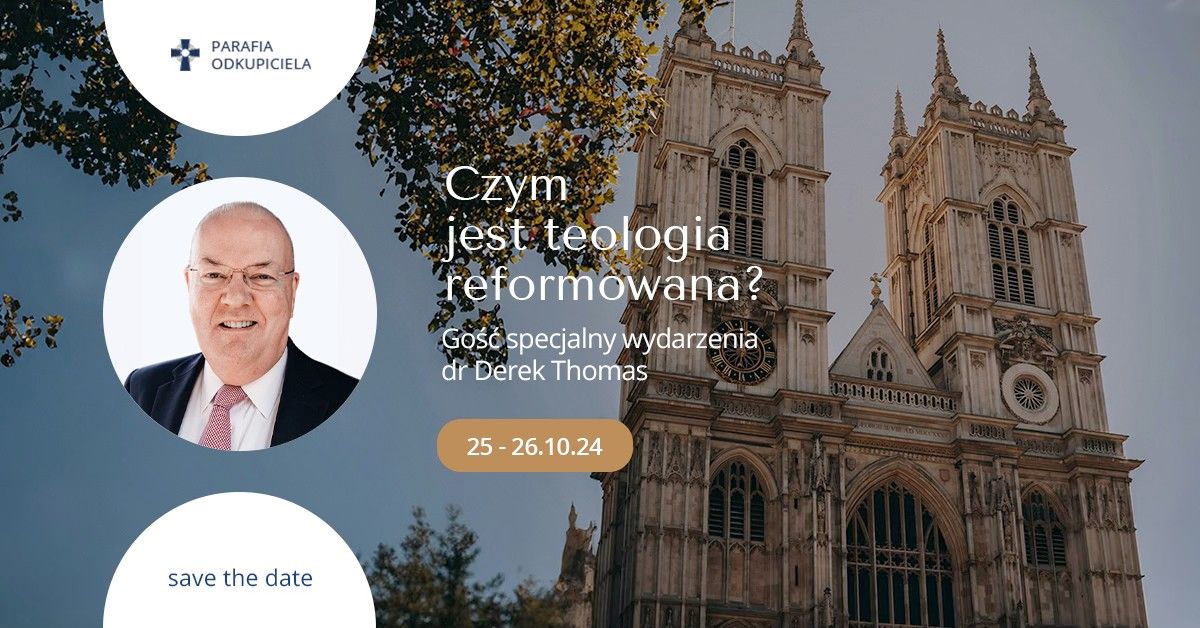 Konferencja Reformowana: Czym jest teologia reformowana?