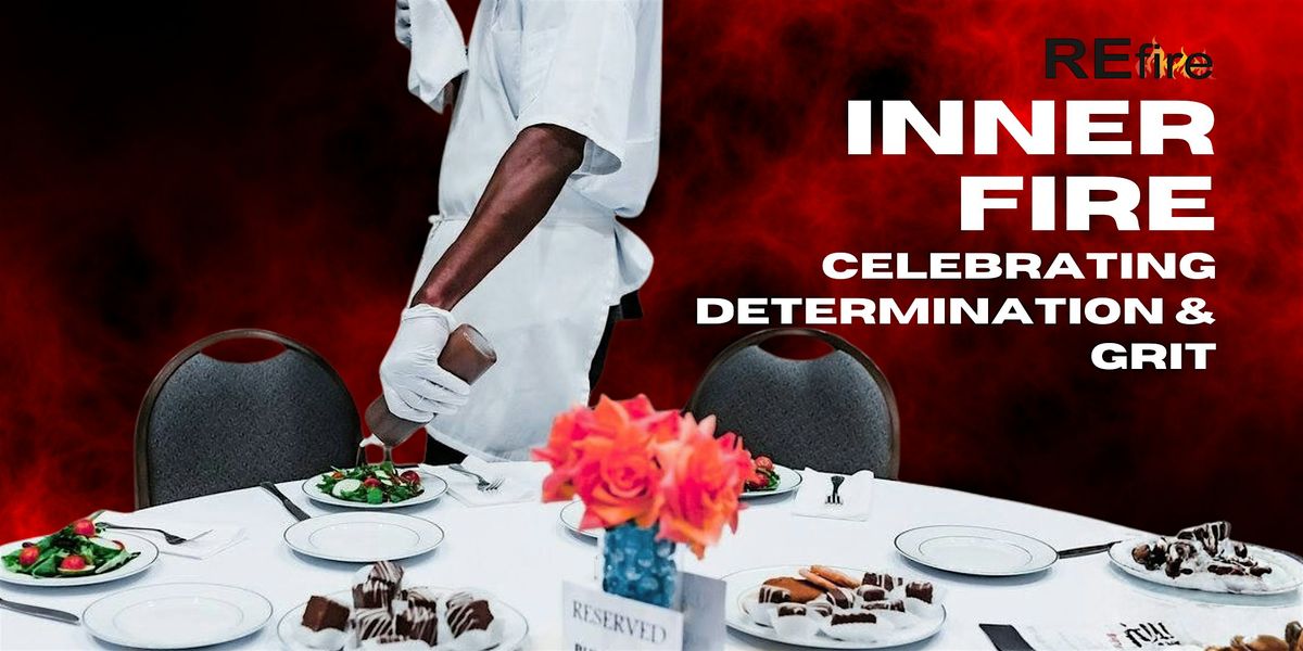REfire Culinary Annual Gala & Graduation
