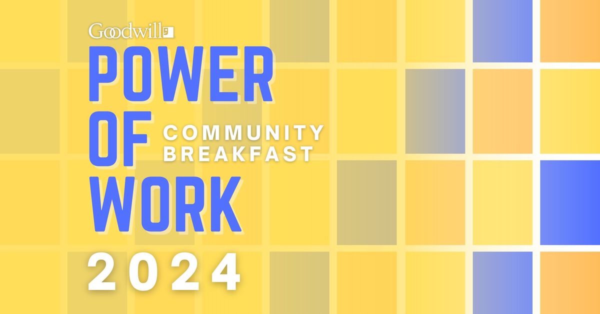 2024 Power of Work Community Breakfast