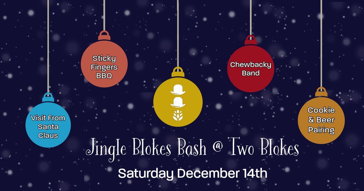 Jingle Blokes Bash @ Two Blokes!