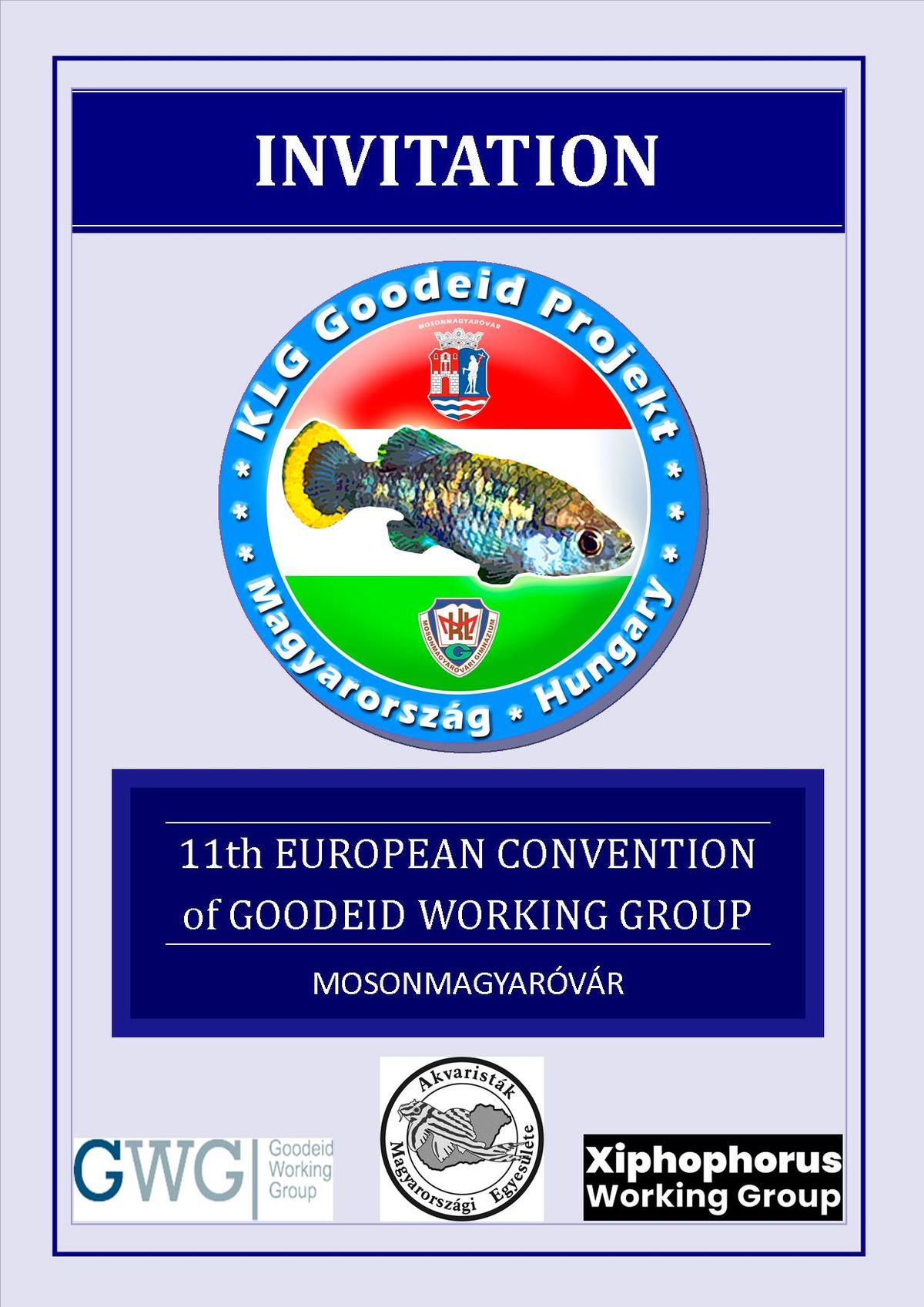 11th European Convention of the Goodeid Working Group (together with Xiphophorus Working Group)