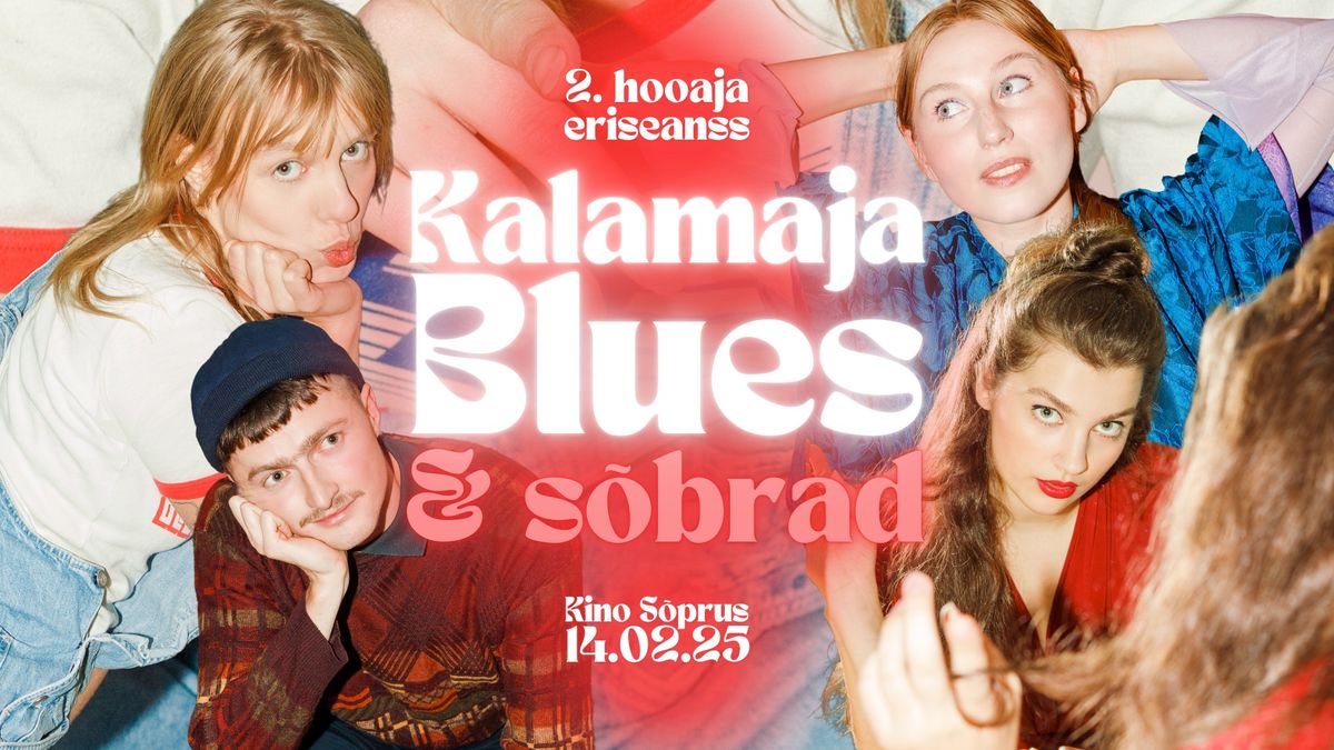 KALAMAJA BLUES & S\u00d5BRAD: 2. hooaja erilinastus Kinos S\u00f5prus \u2764\ufe0f