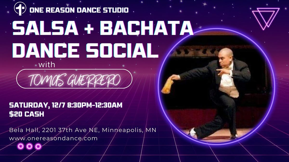 Salsa + Bachata Dance Social with Tomas Guerrero