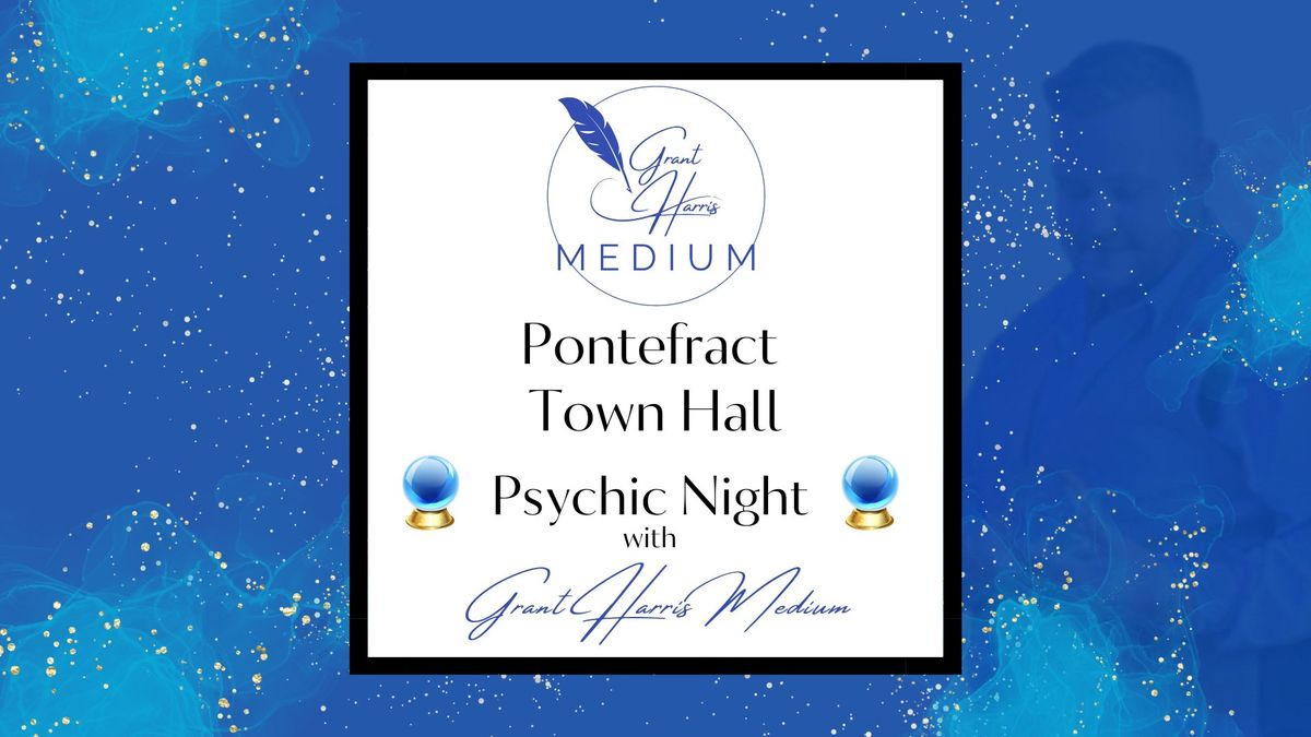 Pontefract Town Hall - Evening of Mediumship 