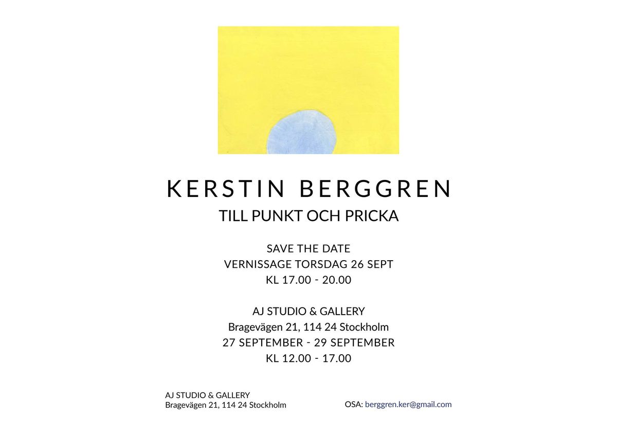 VERNISSAGE: KERSTIN BERGGREN Till punkt och pricka