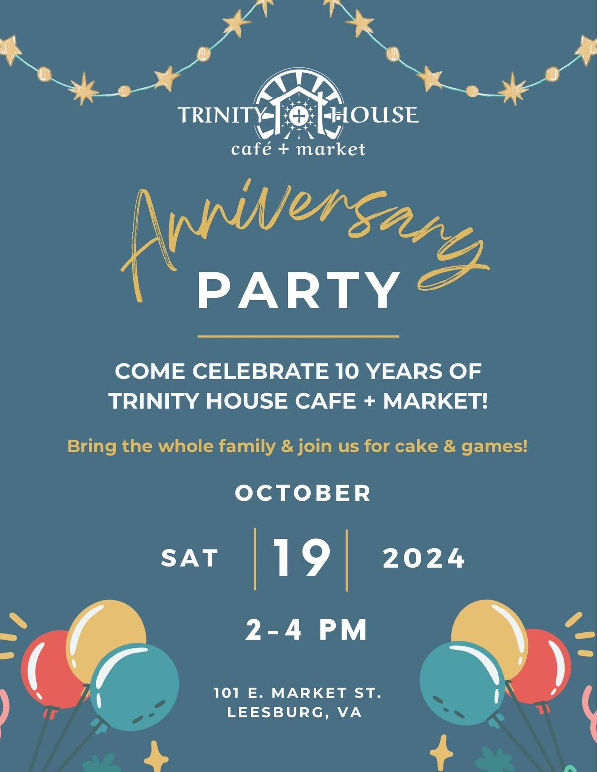 Trinity House Cafe + Market Anniversary Party