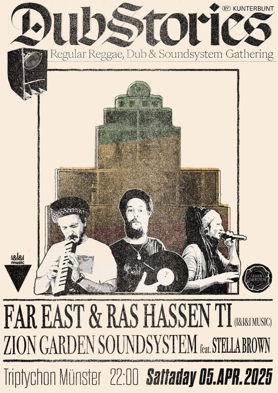 Dub Stories #61 - Zion Garden presents: Far East & Ras Hassen Ti 