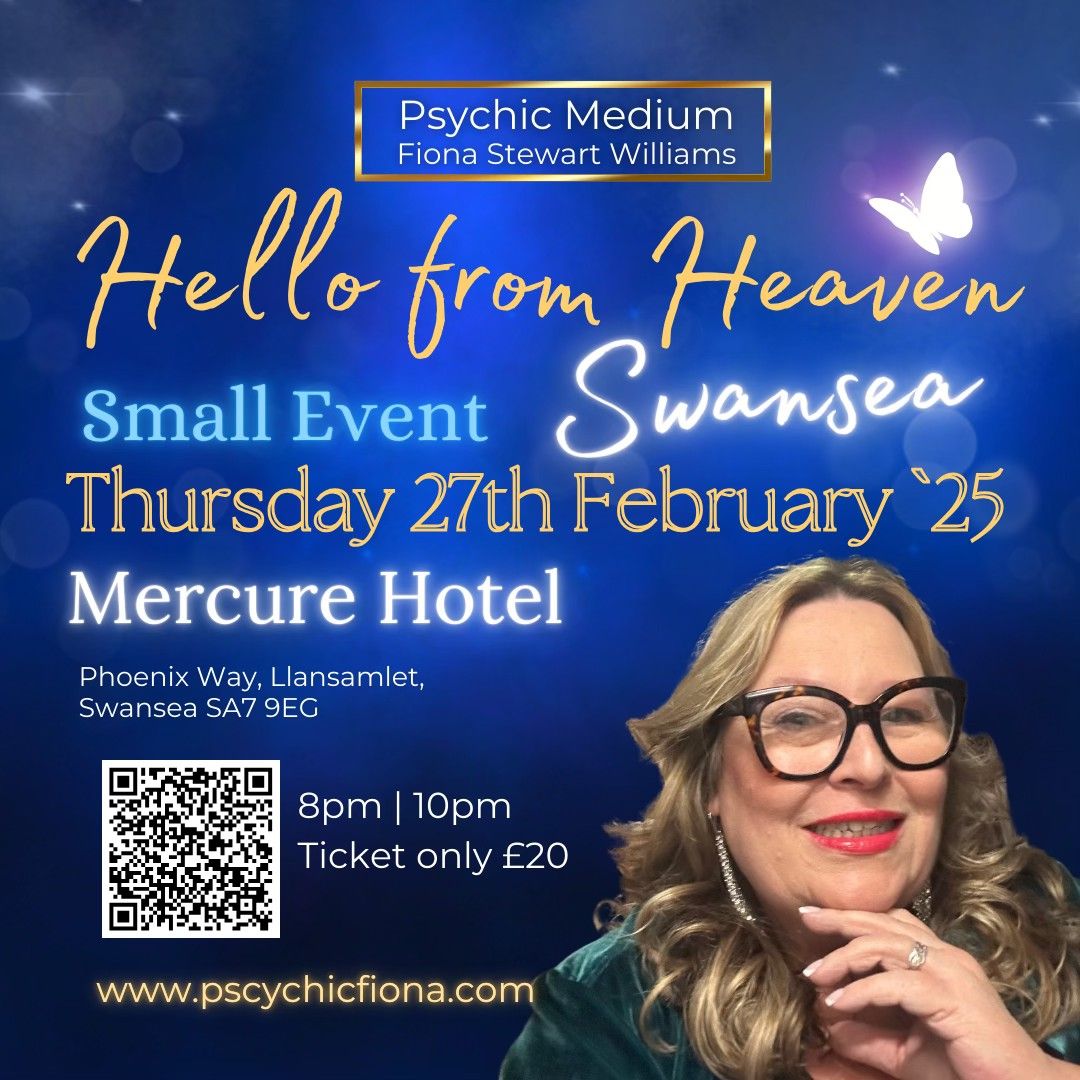 Exclusive Small Event Hello from Heaven Swansea