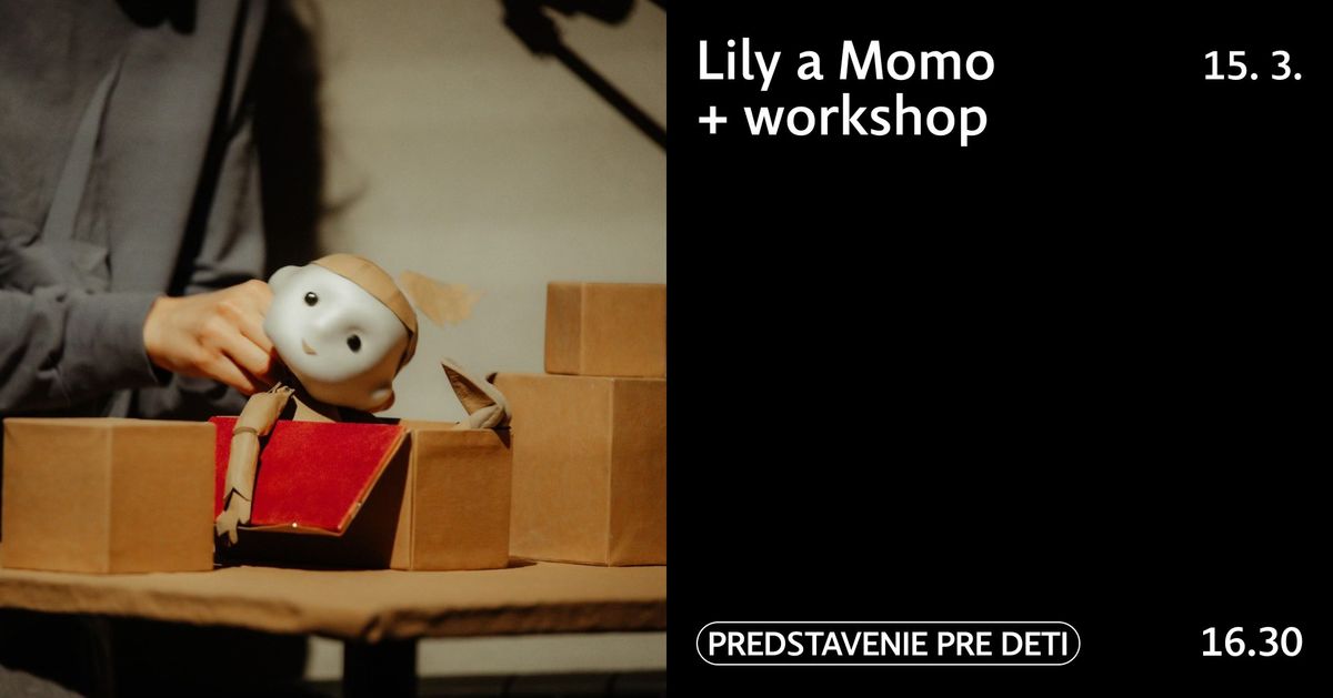 Lily a Momo + workshop