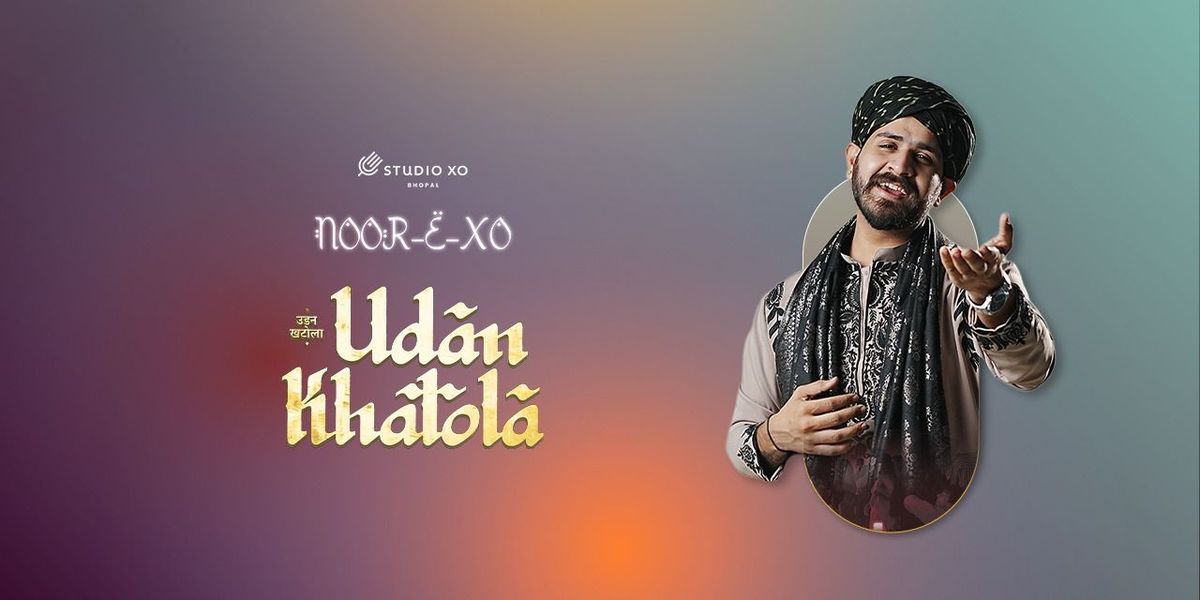 Studio XO Presents Udan Khatoala Live