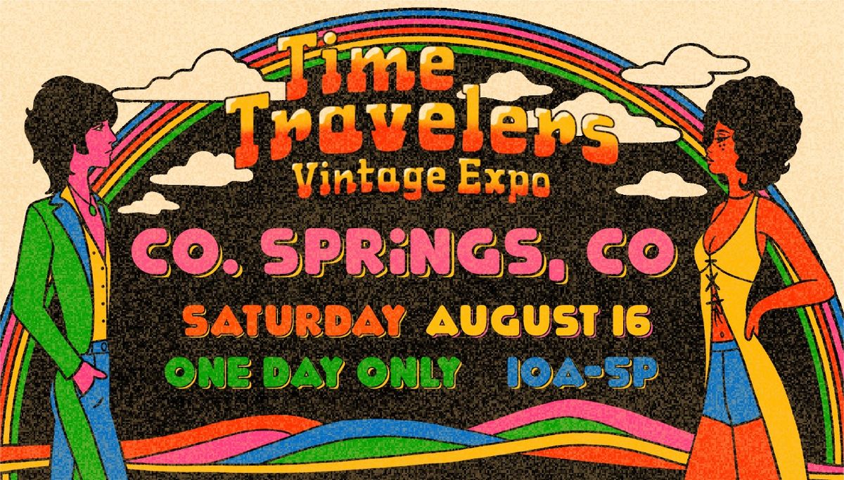 Colorado Springs Time Travelers Vintage Expo 2025