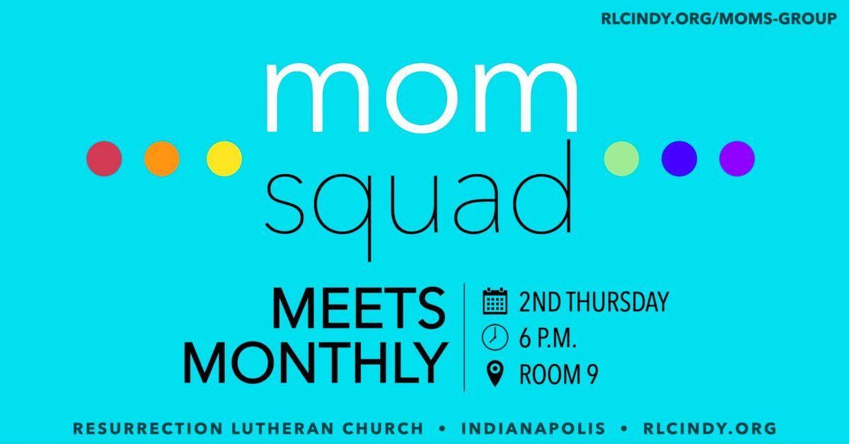 Mom Squad Monthly Meeting