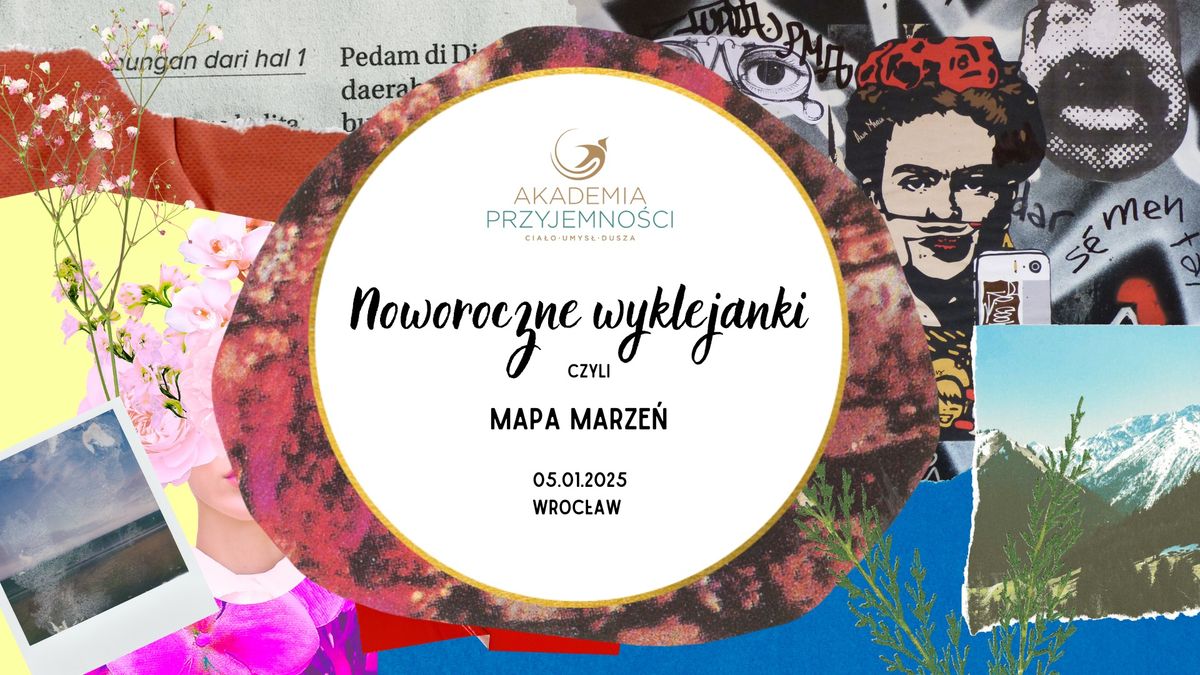 Noworoczne Wyklejanki czyli Mapa Marze\u0144