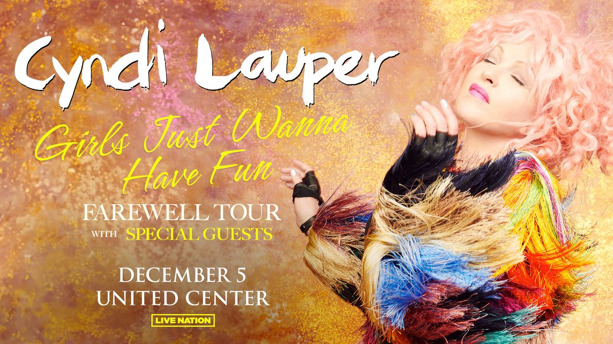 Cyndi Lauper: Girls Just Wanna Have Fun Farewell Tour