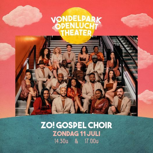 ZO! Gospel Choir - Vondelpark Openluchttheater