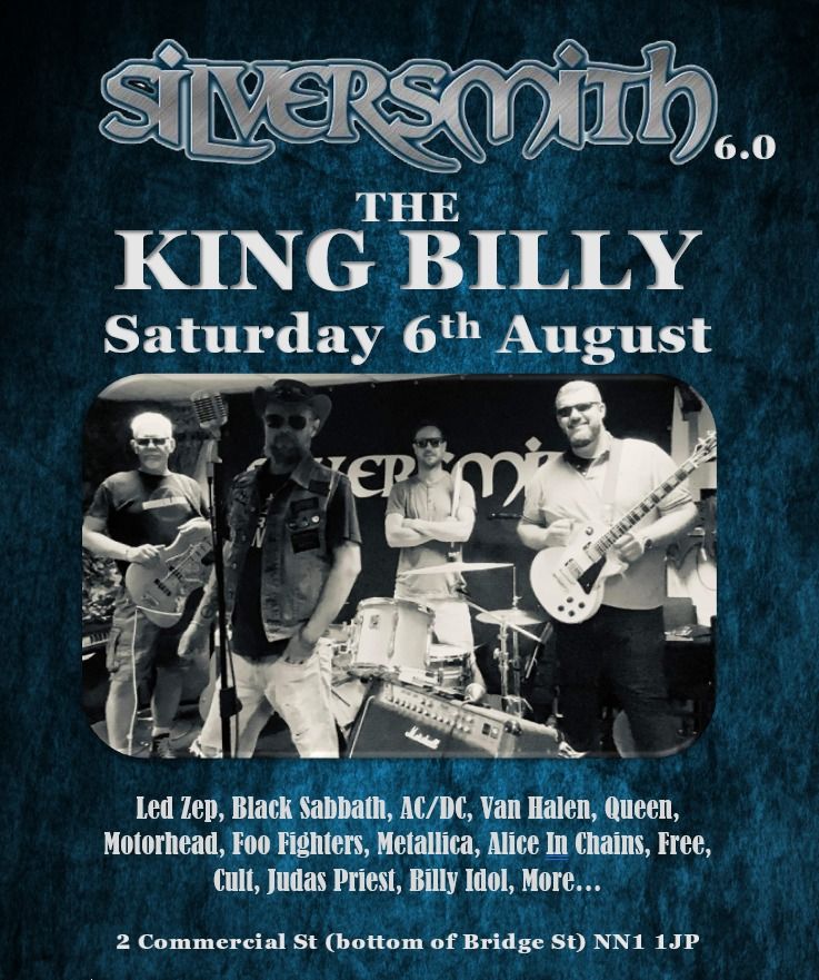 Silversmith: King Billy, The King Billy Rock bar, Northampton, 6 August ...