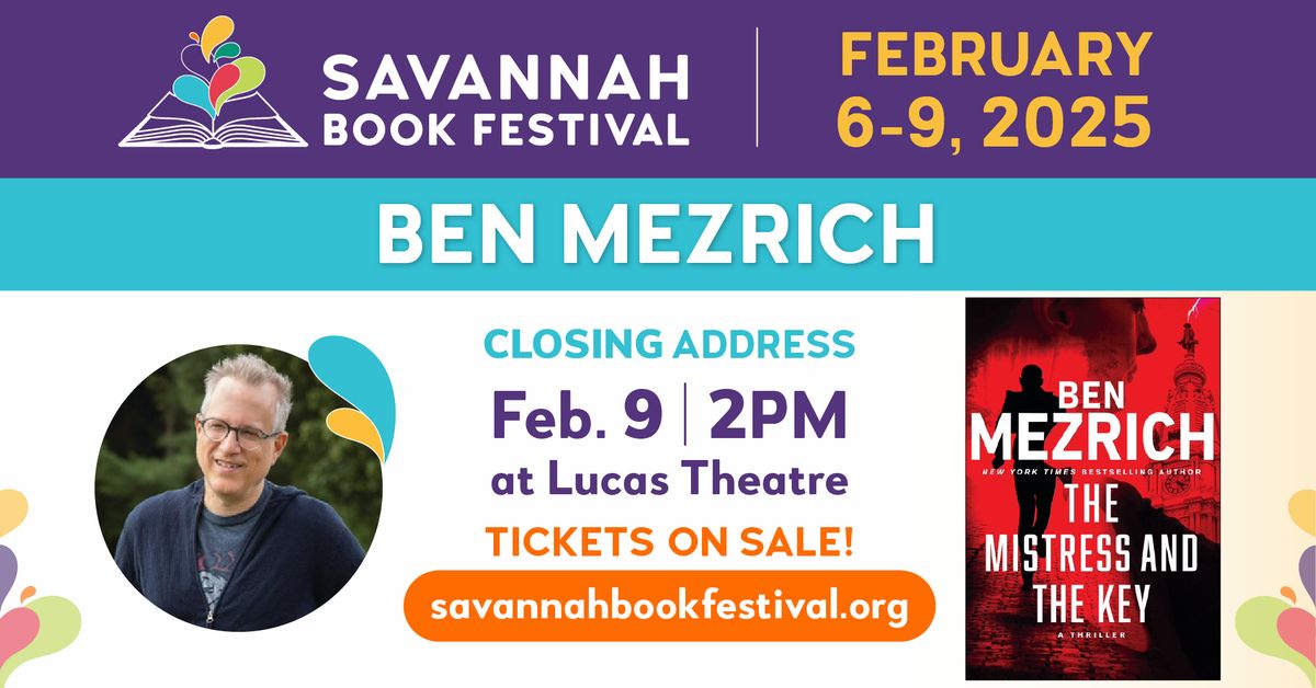 2025 Savannah Book Festival Closing Address: Ben Mezrich