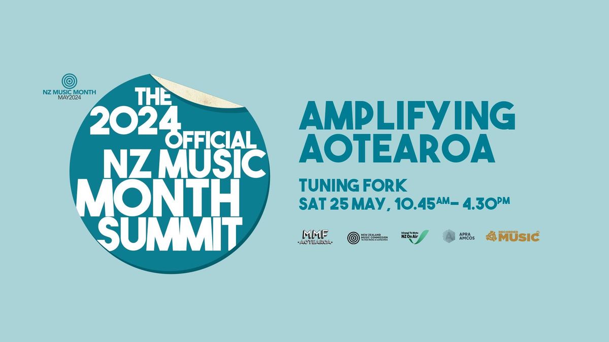 NZ MUSIC MONTH SUMMIT 2024: Amplifying Aotearoa