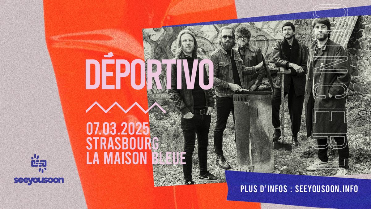 07.03.2025 I D\u00c9PORTIVO - LA MAISON BLEUE, STRASBOURG