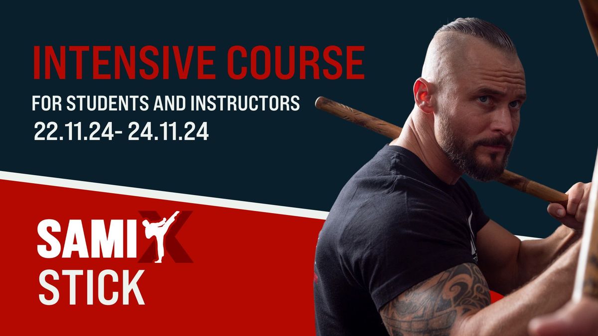 SAMI- X STICK Intensive Course 