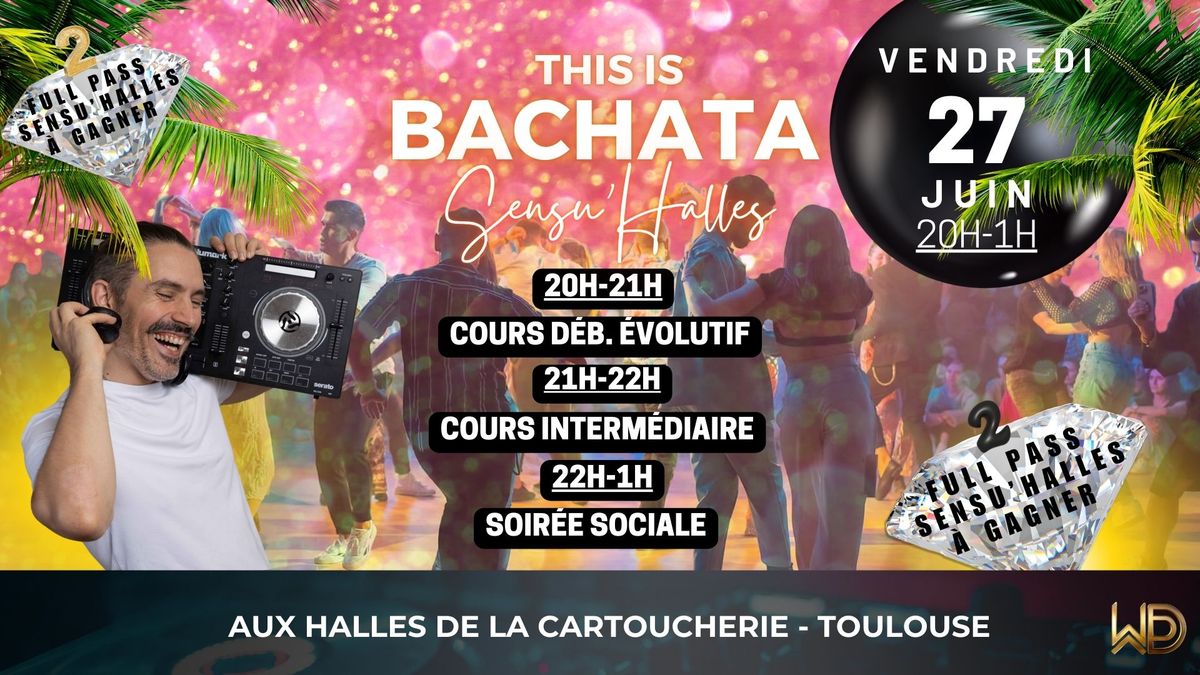 THIS IS BACHATA SENSU'HALLES - \ud83c\udf81\ud83c\udf81 2 VIP PASS \u00c0 GAGNER