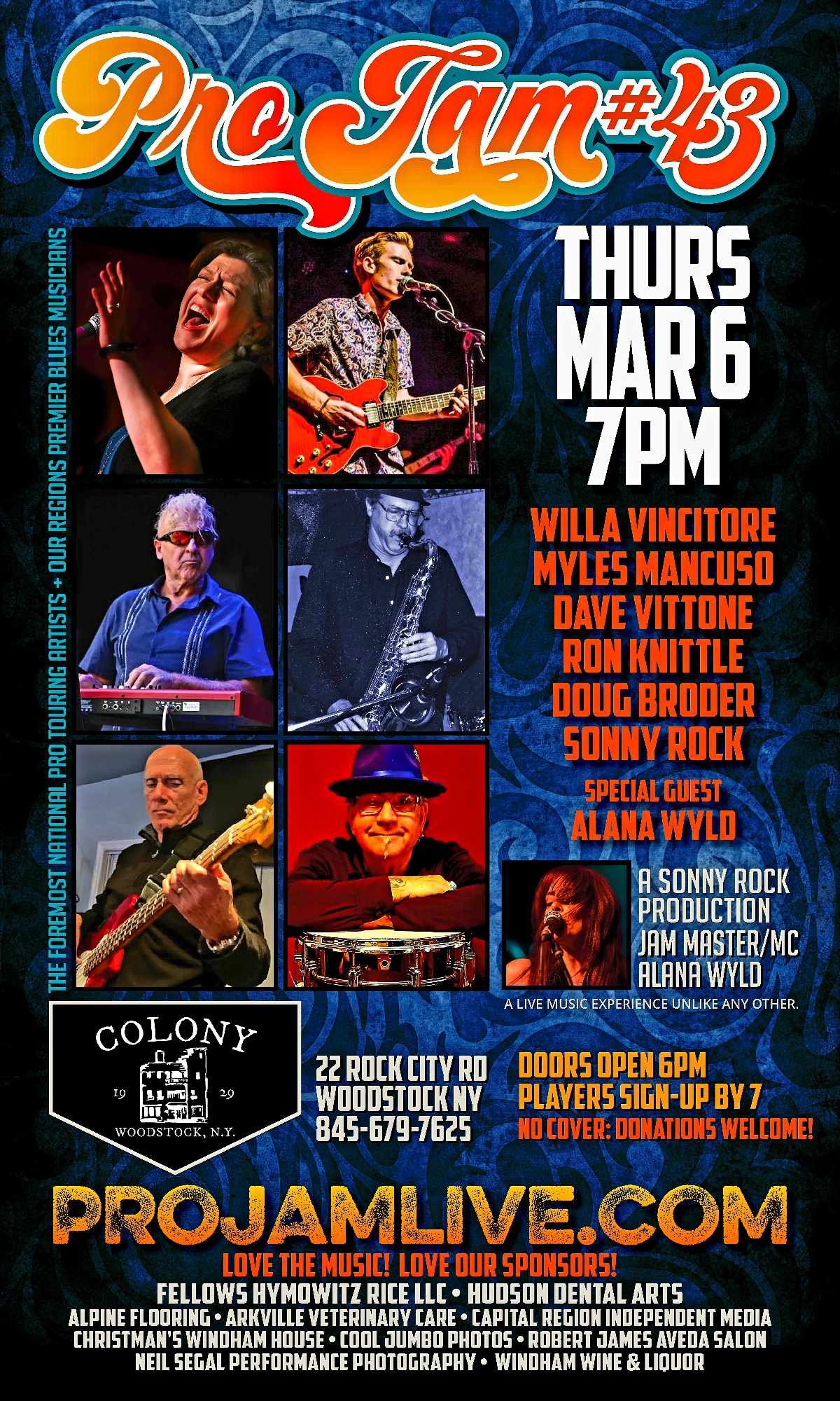 Pro Jam #43 Thursday March 6th 7 pm at the Colony in Woodstock, NY