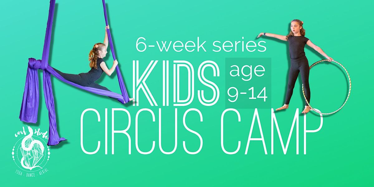 Kids Circus Camp 6-week series