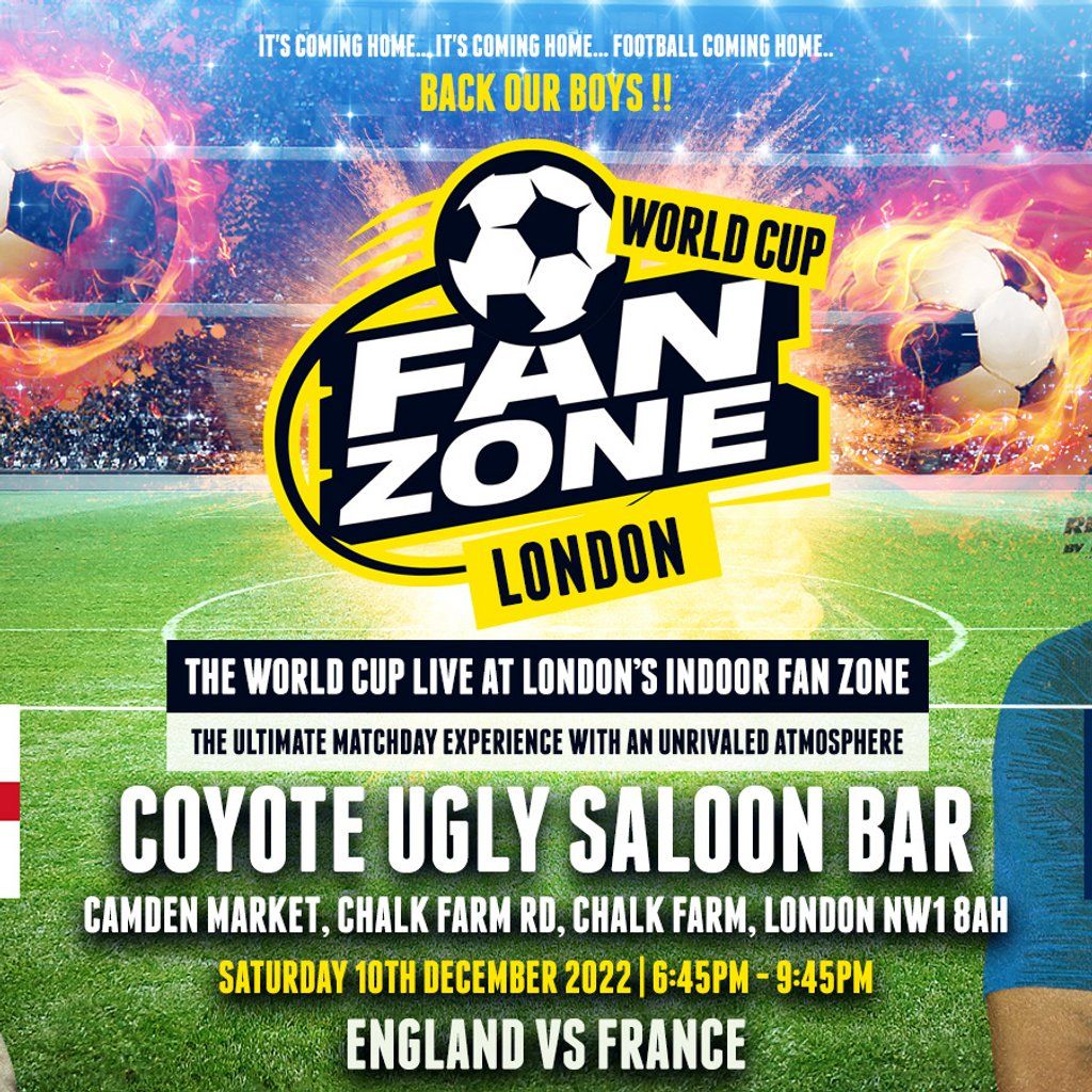 ENGLAND vs. FRANCE - QUARTER FINAL 4 - Coyote Ugly Saloon London