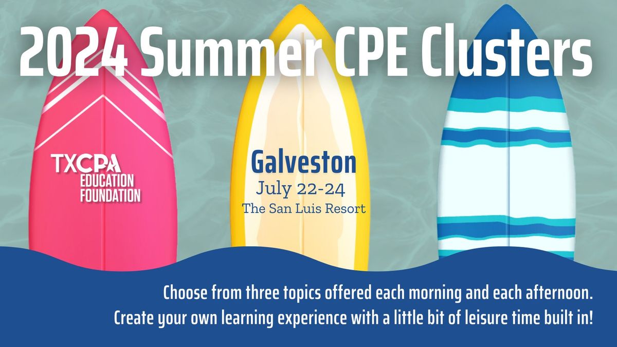 2024 Summer CPE Cluster - Galveston