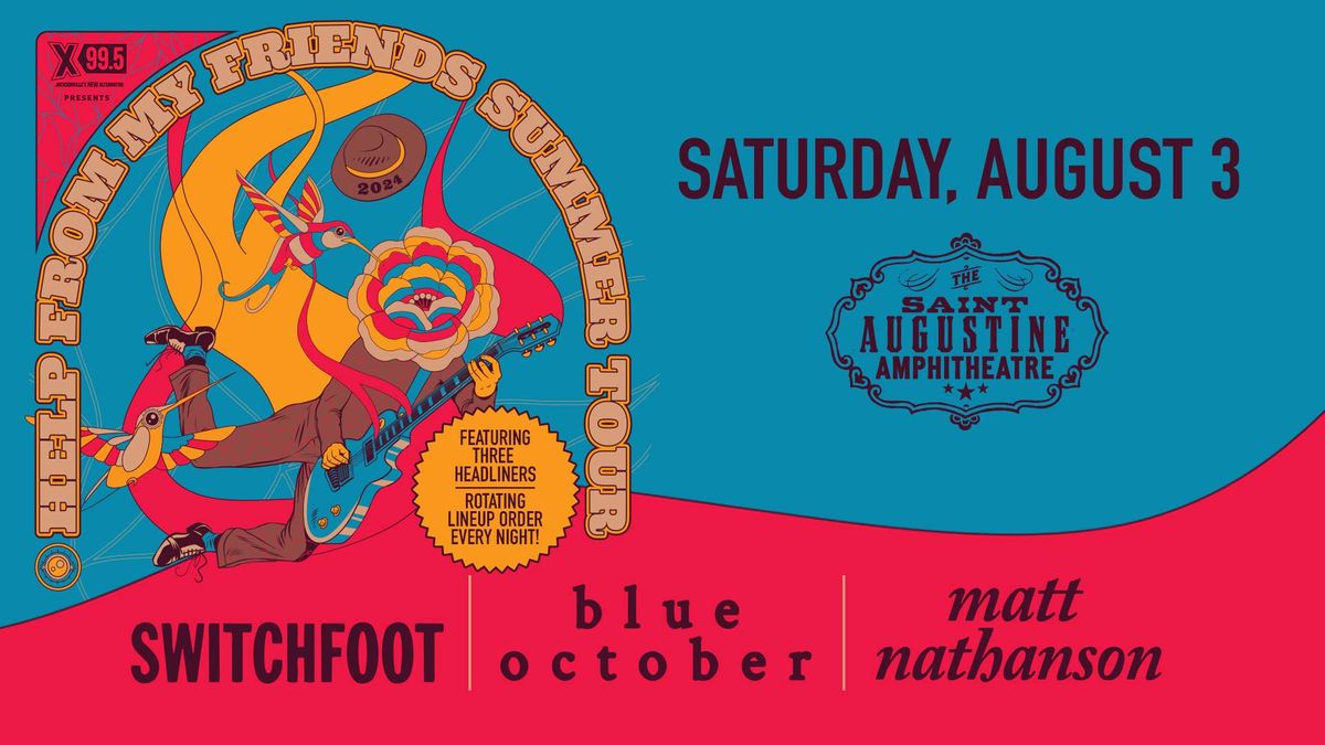 Switchfoot | Blue October | Matt Nathanson - Help From My Friends Tour
