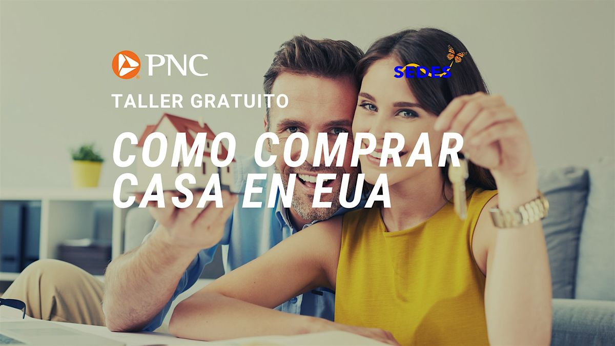 C\u00f3mo Comprar Casa En Los EUA - Taller GRATIS