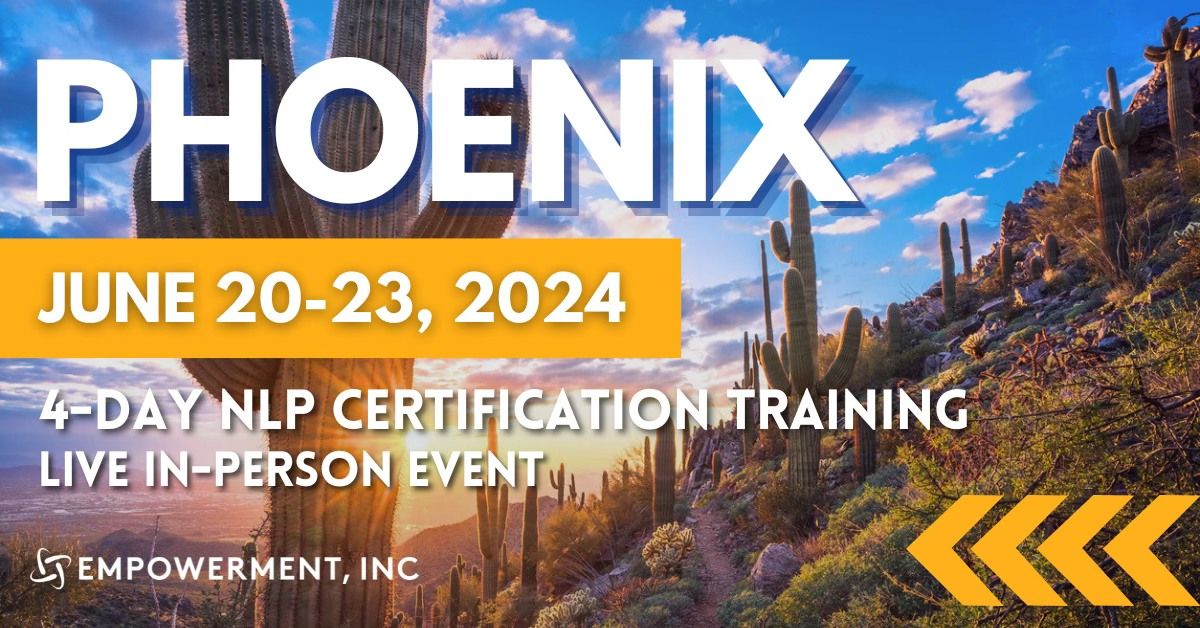 Integrative NLP Practitioner Certification\u00ae Training - Phoenix, AZ