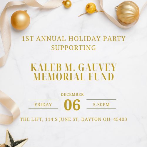 Kaleb M Gauvey Memorial Fund 1st Annual Holiday Party