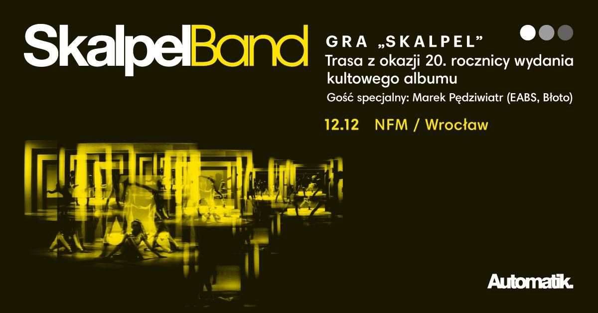 Skalpel Band gra "Skalpel", 12.12, Wroc\u0142aw, NFM (Sala Czerwona)