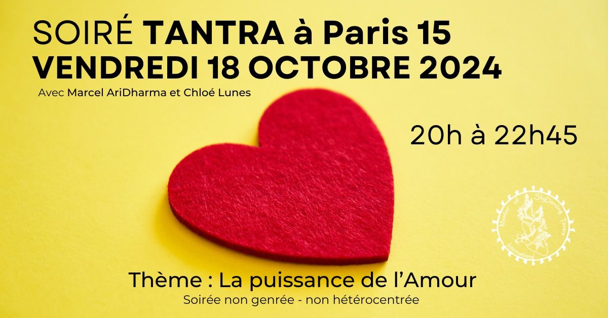 Soir\u00e9e Tantra Paris 15e - La puissance de l'Amour - Soir\u00e9e Non genr\u00e9e\/non h\u00e9t\u00e9rocentr\u00e9e