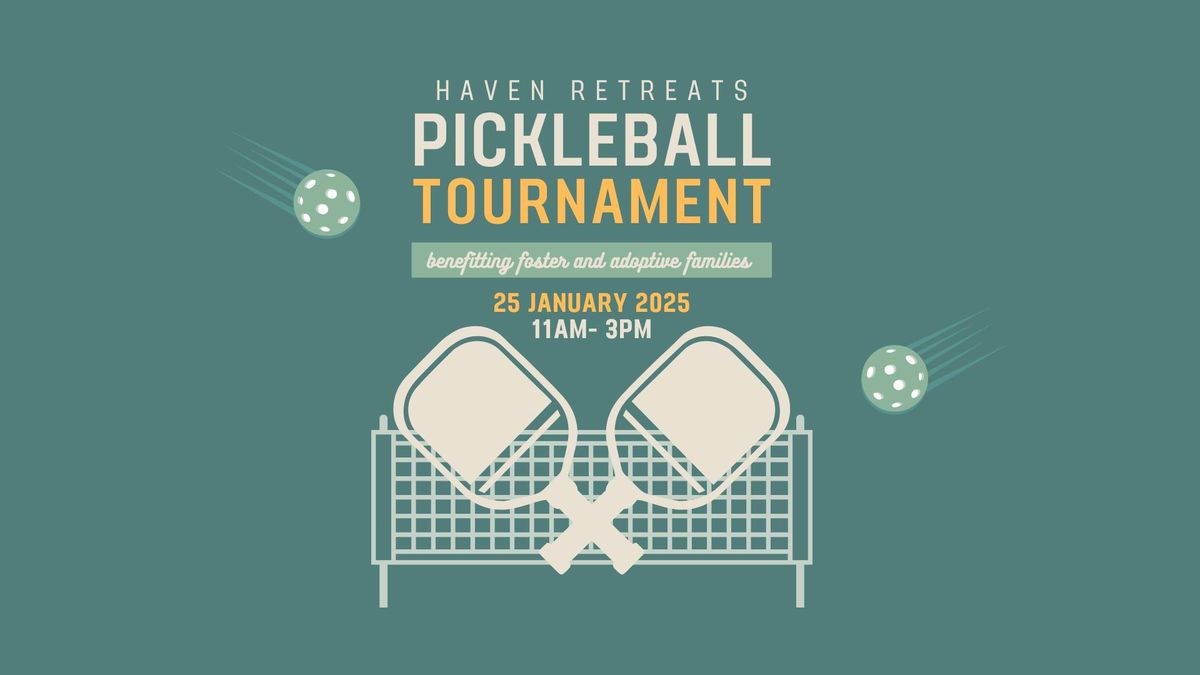 Haven Retreats - 1st Annual Pickleball Tournament