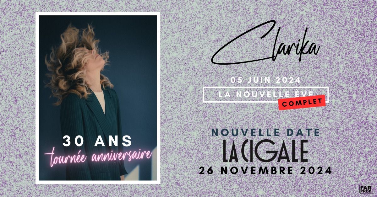 CLARIKA EN CONCERT \/\/ LA CIGALE \/\/ 26 NOVEMBRE 2024