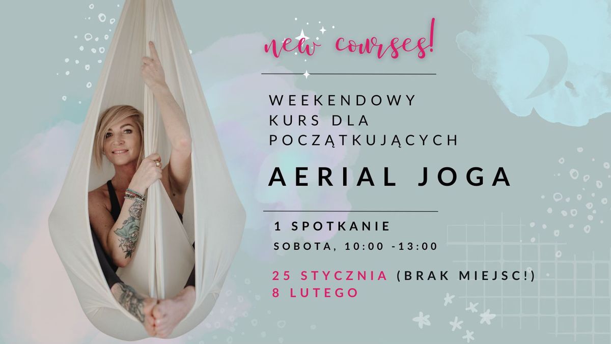 AERIAL JOGA\ud83e\ude75sobotni kurs dla pocz\u0105tkuj\u0105cych w PURA