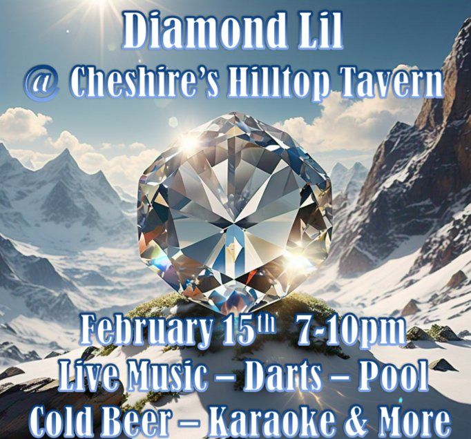 Diamond Lil @ Cheshire's Hilltop Tavern