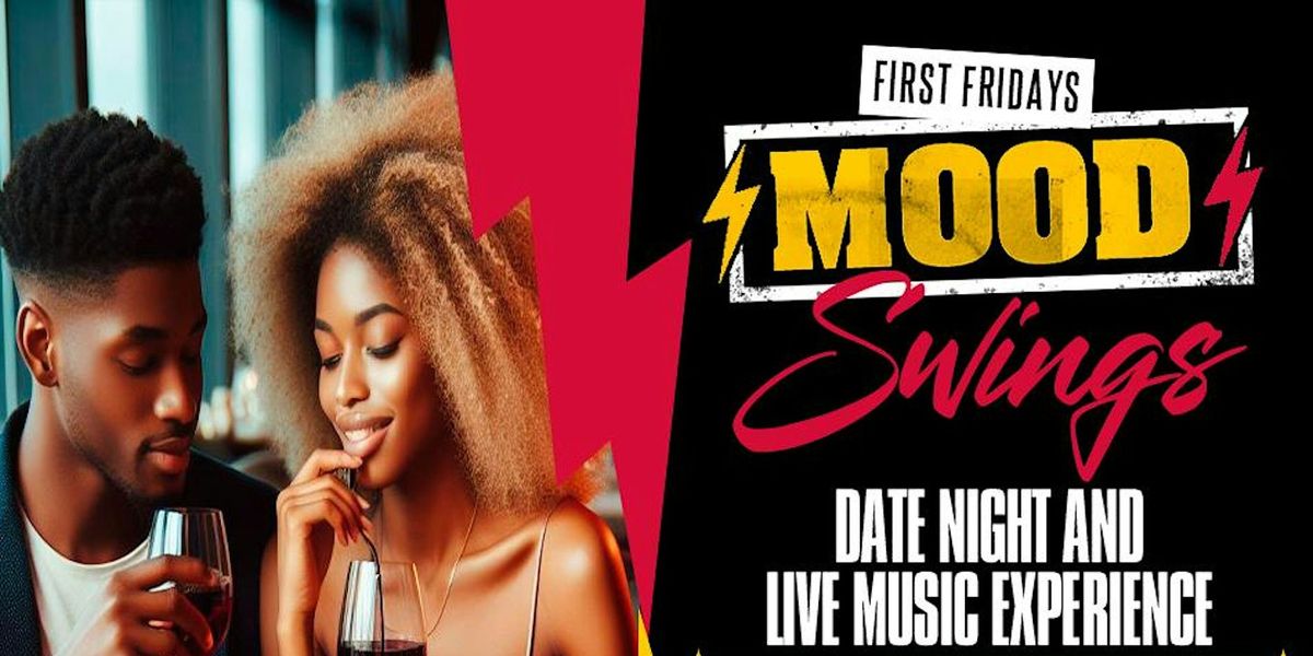 Mood Swings: Date Night and Live Music Experience