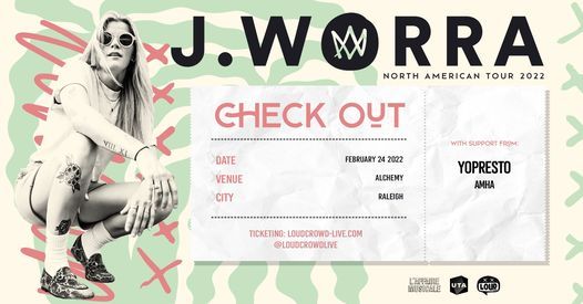 J. Worra - Check Out Tour - Raleigh