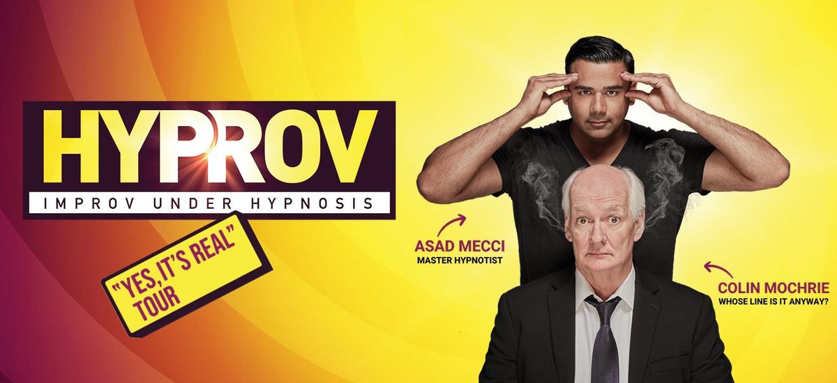 HYPROV: Improv Under Hypnosis at Roy Thomson Hall