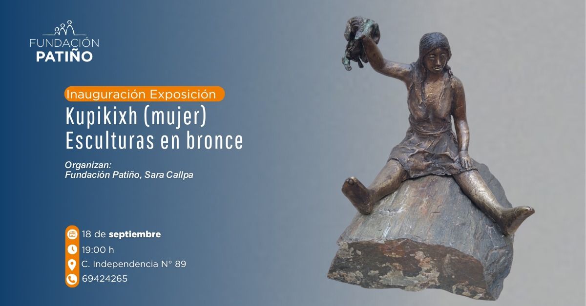 INAUGURACI\u00d3N EXPOSICI\u00d3N | KUPIKIXH (MUJER) ESCULTURA EN BRONCE