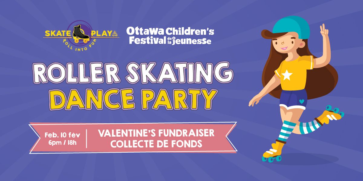 Roller Skating Dance Fundraiser | Ottawa Children's Festival