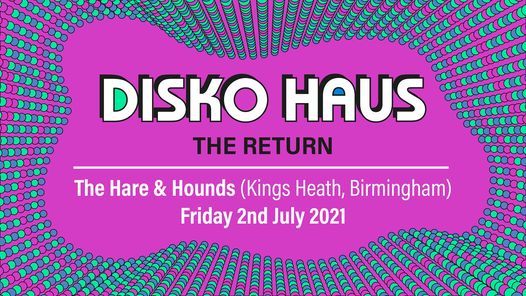 Disko Haus: The Return